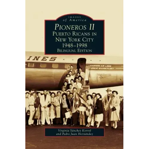 Pioneros II: Puerto Ricans in New York City, 1948-1998