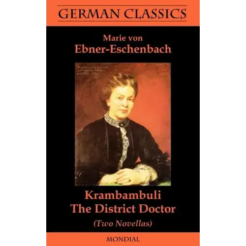 Krambambuli. The District Doctor (Two Novellas. German Classics)