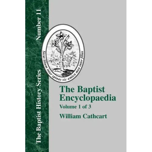 The Baptist Encyclopedia - Vol. 1