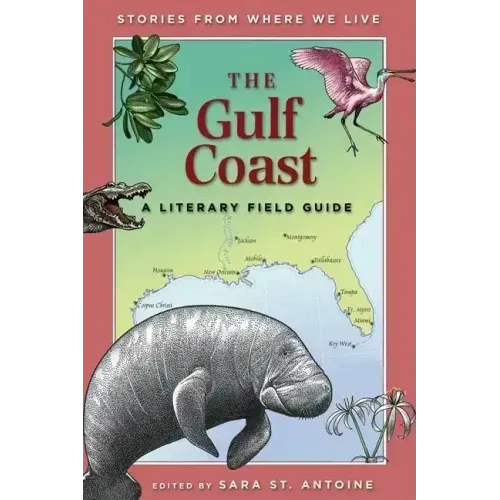 The Gulf Coast: A Literary Field Guide