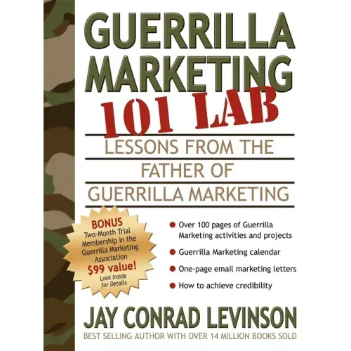 Guerrilla Marketing 101 Lab: Lessons from the Father of Guerrilla Marketing