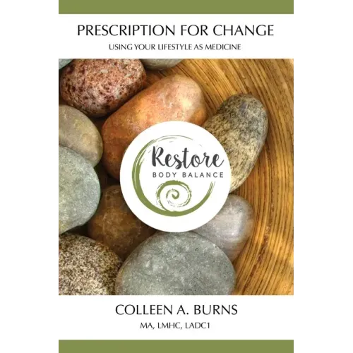 Prescription for Change: Using Your Lifestyle as Medicine