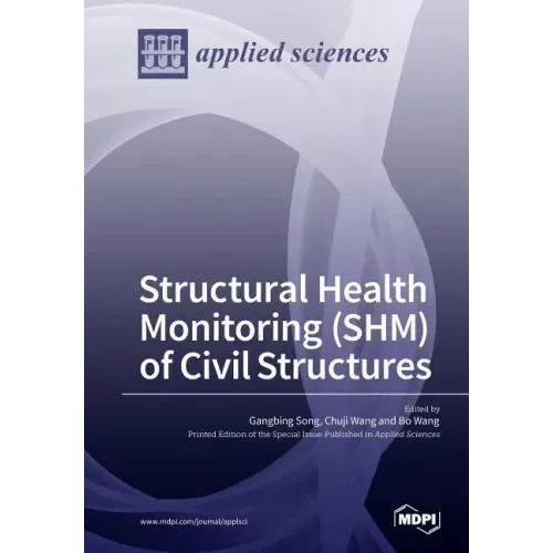 Structural Health Monitoring (SHM) of Civil Structures