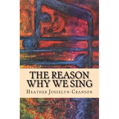 The Reason Why We Sing
