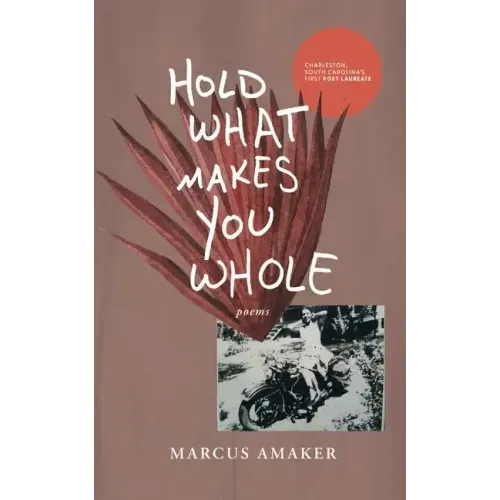 Hold What Makes You Whole
