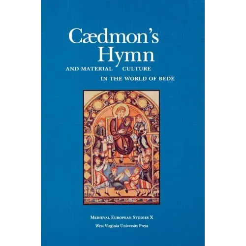 Caedmon's Hymn and Material Culture in the World of Bede