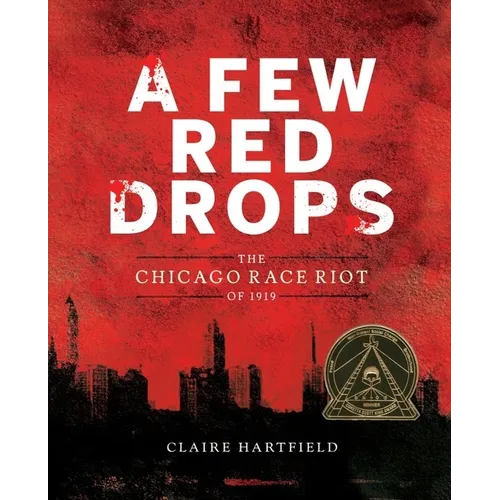 A Few Red Drops: The Chicago Race Riot of 1919