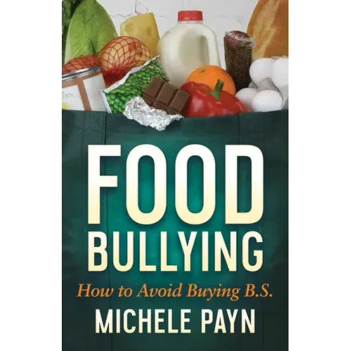 Food Bullying: How to Avoid Buying Bs