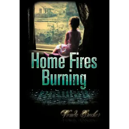 Home Fires Burning