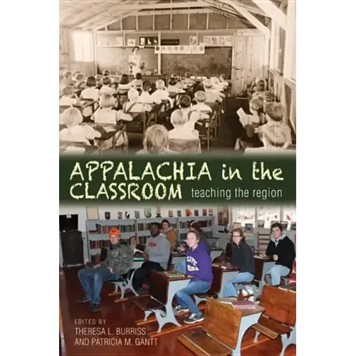 Appalachia in the Classroom: Teaching the Region