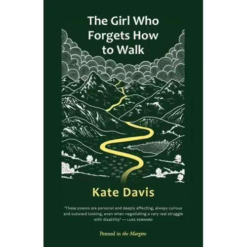 The Girl Who Forgets How to Walk