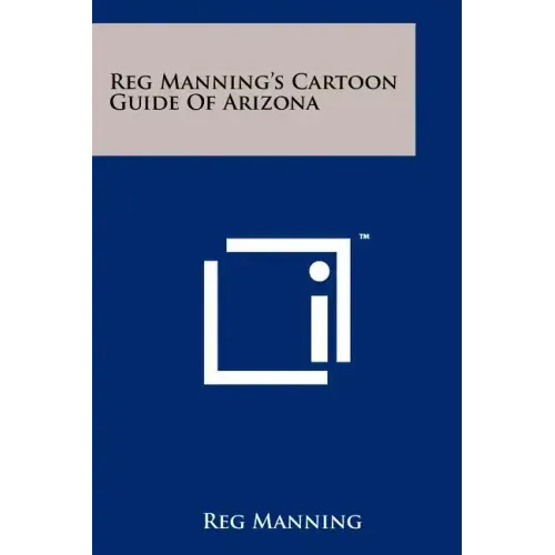 Reg Manning's Cartoon Guide of Arizona