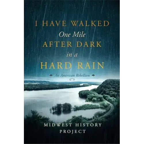 I Have Walked One Mile After Dark in a Hard Rain