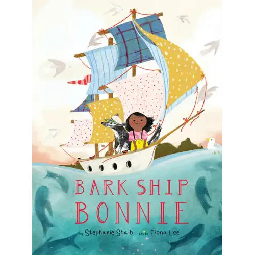 Bark Ship Bonnie: A Picture Book