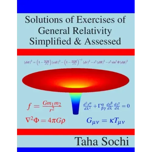 Solutions of Exercises of General Relativity Simplified & Assessed