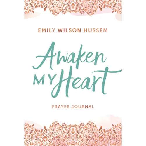 Awaken My Heart Prayer Journal