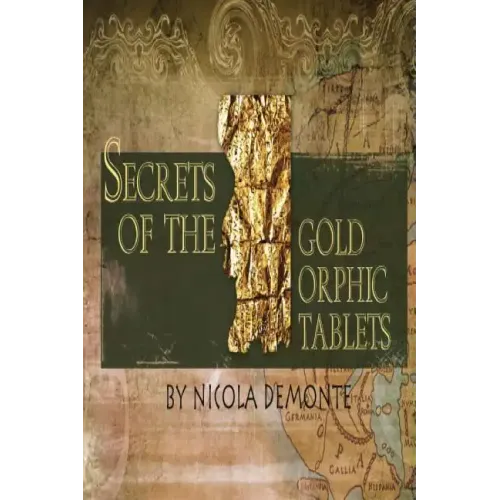Secrets of the Gold Orphic Tablets