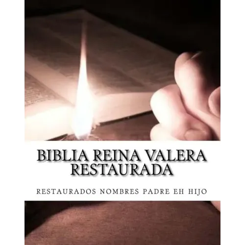 Biblia Reina Valera Restaurada: Nuevo Testamento