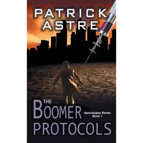 The Boomer Protocols (The Apocalypse Series, Book 1)