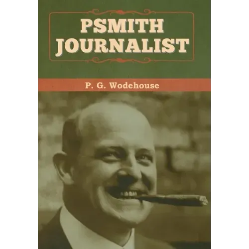 Psmith, Journalist