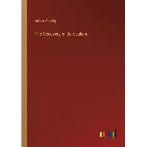 The Recovery of Jerusalem