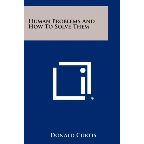 Human Problems And How To Solve Them