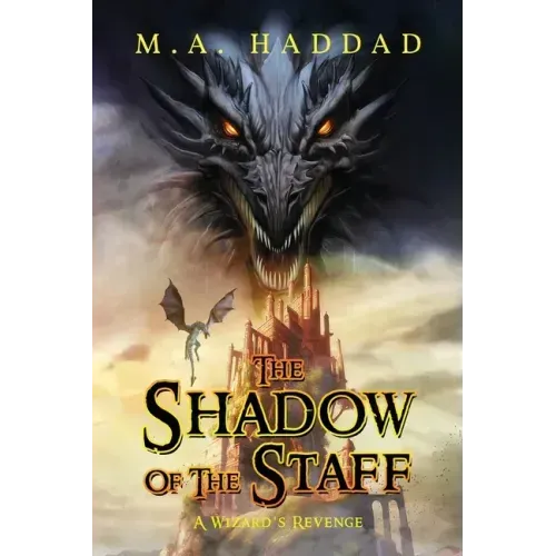 Shadow of the Staff: A Wizard's Revenge