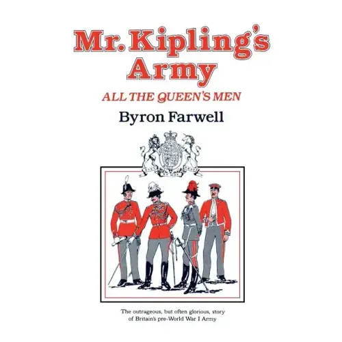 Mr. Kipling's Army: All the Queen's Men