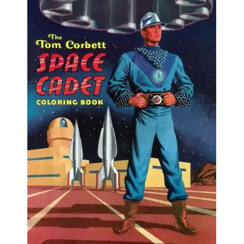 The Tom Corbett, Space Cadet Coloring Book