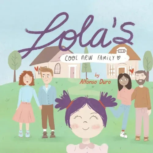 Lola's Cool New Family: A guide to divorce for both kids and parents