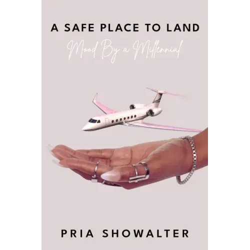 A Safe Place to Land: Mood By a Millennial