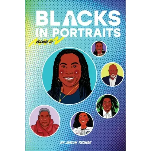 Blacks in Portraits: Volume 3