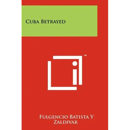 Cuba Betrayed