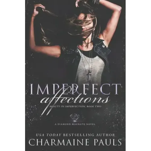 Imperfect Affections: A Diamond Magnate Novel