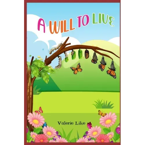A Will to Live