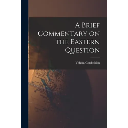 A Brief Commentary on the Eastern Question