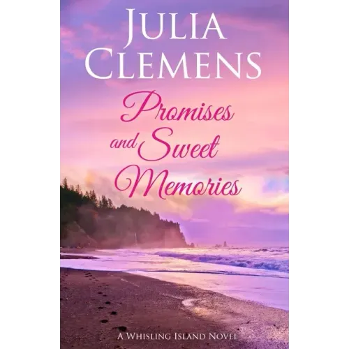Promises and Sweet Memories