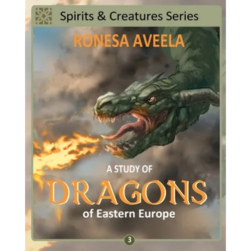 A Study of Dragons of Eastern Europe