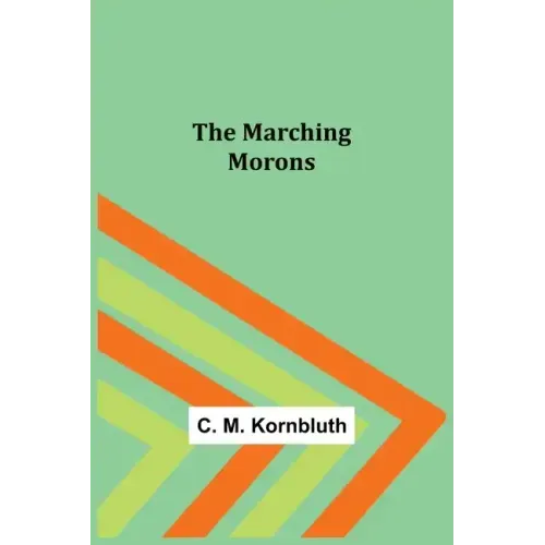 The Marching Morons