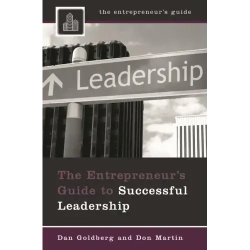 The Entrepreneur's Guide to Successful Leadership
