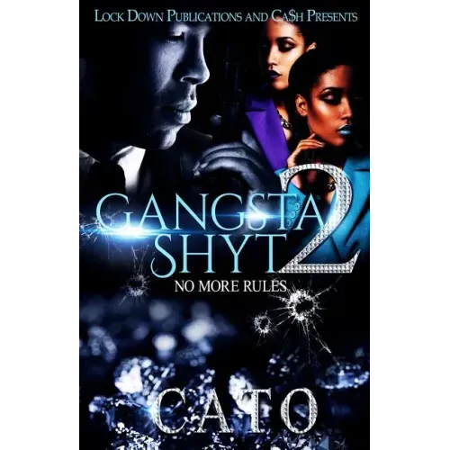 Gangsta Shyt 2: No More Rules