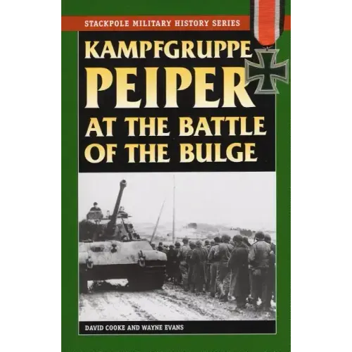 Kampfgruppe Peiper at the Battle of the Bulge