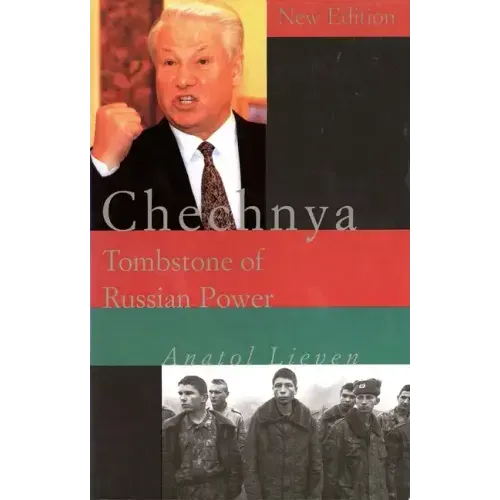 Chechnya: Tombstone of Russian Power