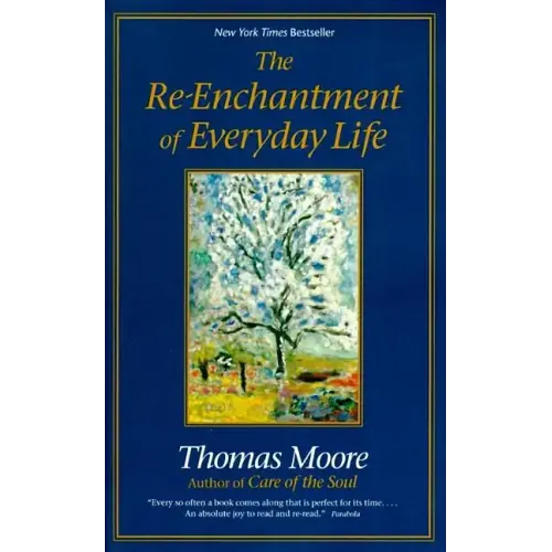 The Re-Enchantment of Everyday Life