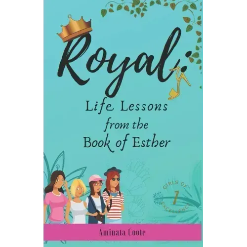 Royal: Lessons from the Book of Esther