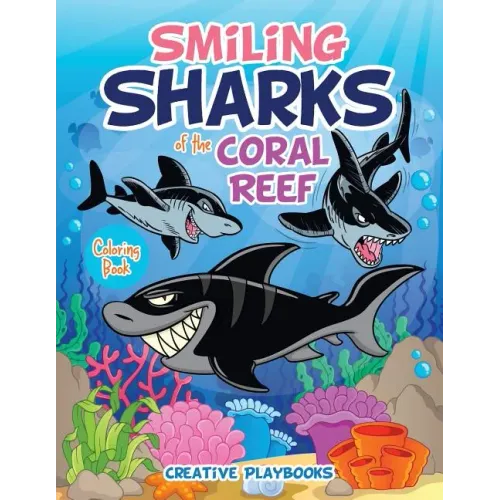 Smiling Sharks of the Coral Reef Coloring Book