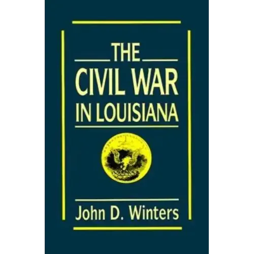 The Civil War in Louisiana