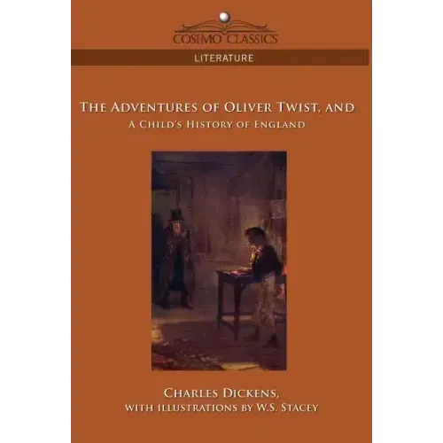 The Adventures of Oliver Twist and a Child's History of England