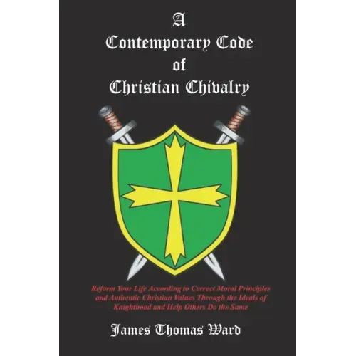 A Contemporary Code of Christian Chivalry