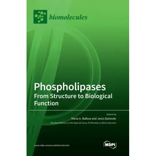 Phospholipases: From Structure to Biological Function